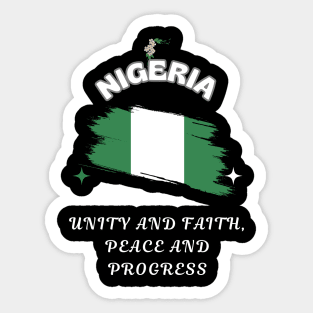 Nigerian Pride, Unity and faith peace and progress Sticker